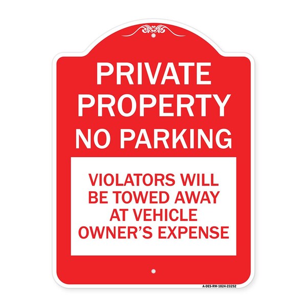 Private Property No Parking Violators Will Be Towed Away at Vehicle Owners Expense, RW-1824-23252